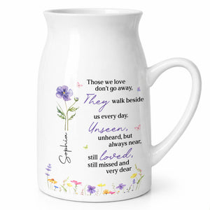 Those We Love Don't Go Away Memorial Flower Vase With Birth Month Flowers - Personalized Ceramic Flower Vase