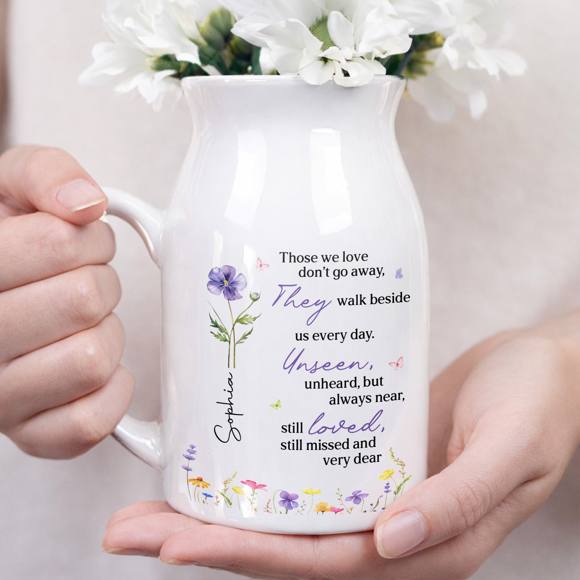 Those We Love Don't Go Away Memorial Flower Vase With Birth Month Flowers - Personalized Ceramic Flower Vase