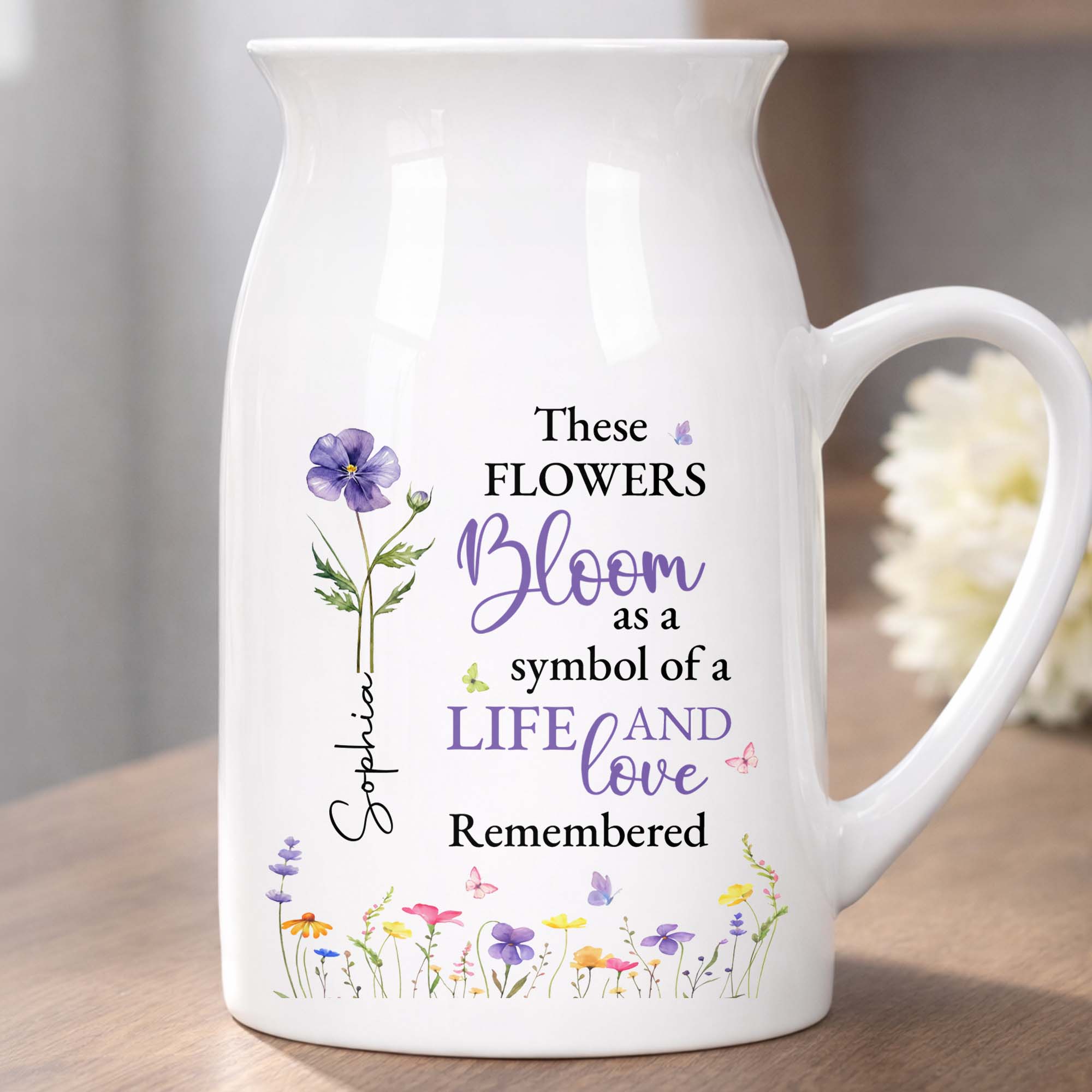 These Flowers Bloom As A Symbol Of A Life Remembered Birth Month Flowers - Personalized Ceramic Flower Vase