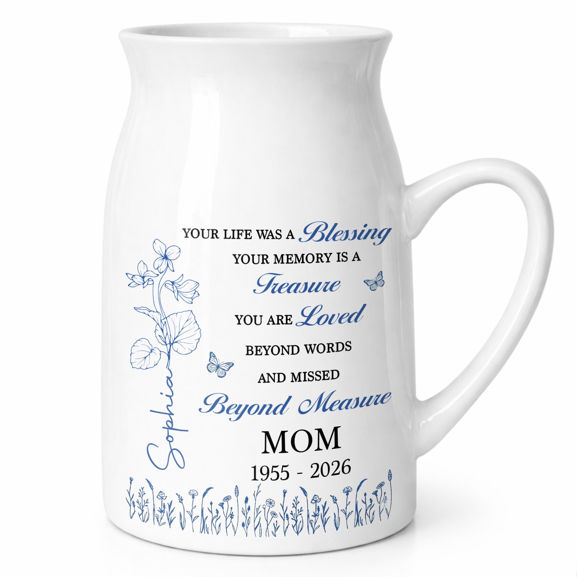 Your Life Was A Blessing Memorial Birth Month Flower Mom - Personalized Ceramic Flower Vase