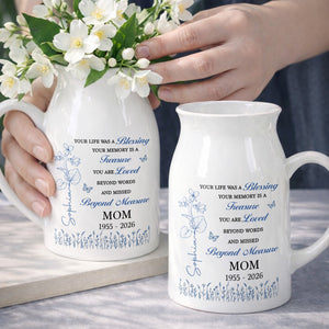 Your Life Was A Blessing Memorial Birth Month Flower Mom - Personalized Ceramic Flower Vase