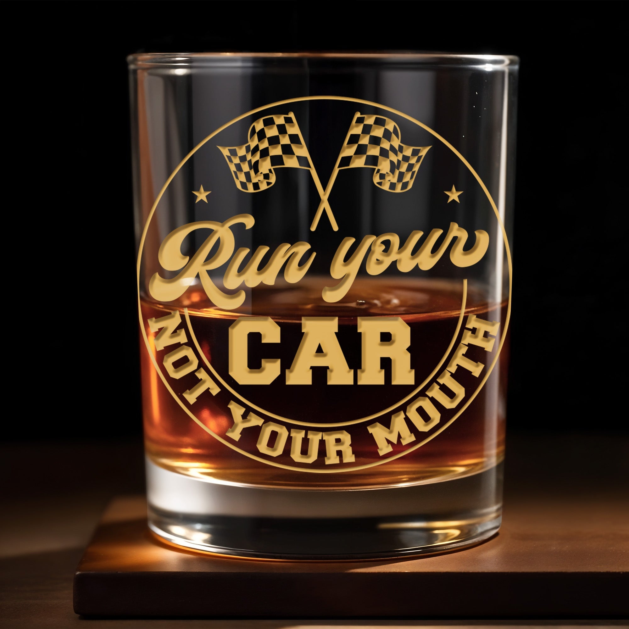 Run Your Car Not Your Mouth With Racing Flags - Personalized Custom Whiskey Glass - HOB059_RWG