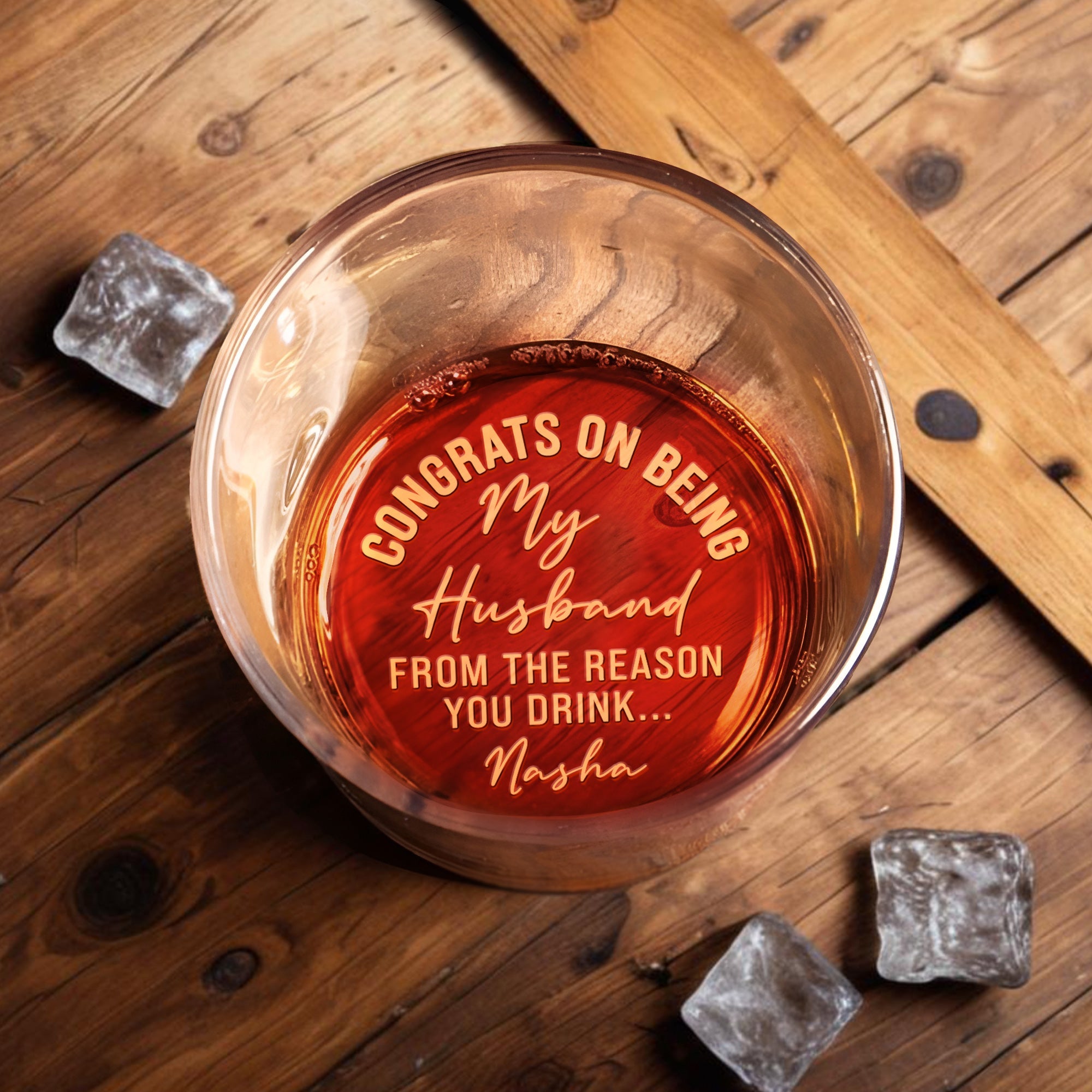 Congrats On Being My Husband, Reason You Drink Quote - Personalized Engraved Whiskey Glass - HSB013_EWG