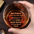 Dear Husband Huge Bonus Personality Love You - Personalized Engraved Whiskey Glass - HSB015_EWG