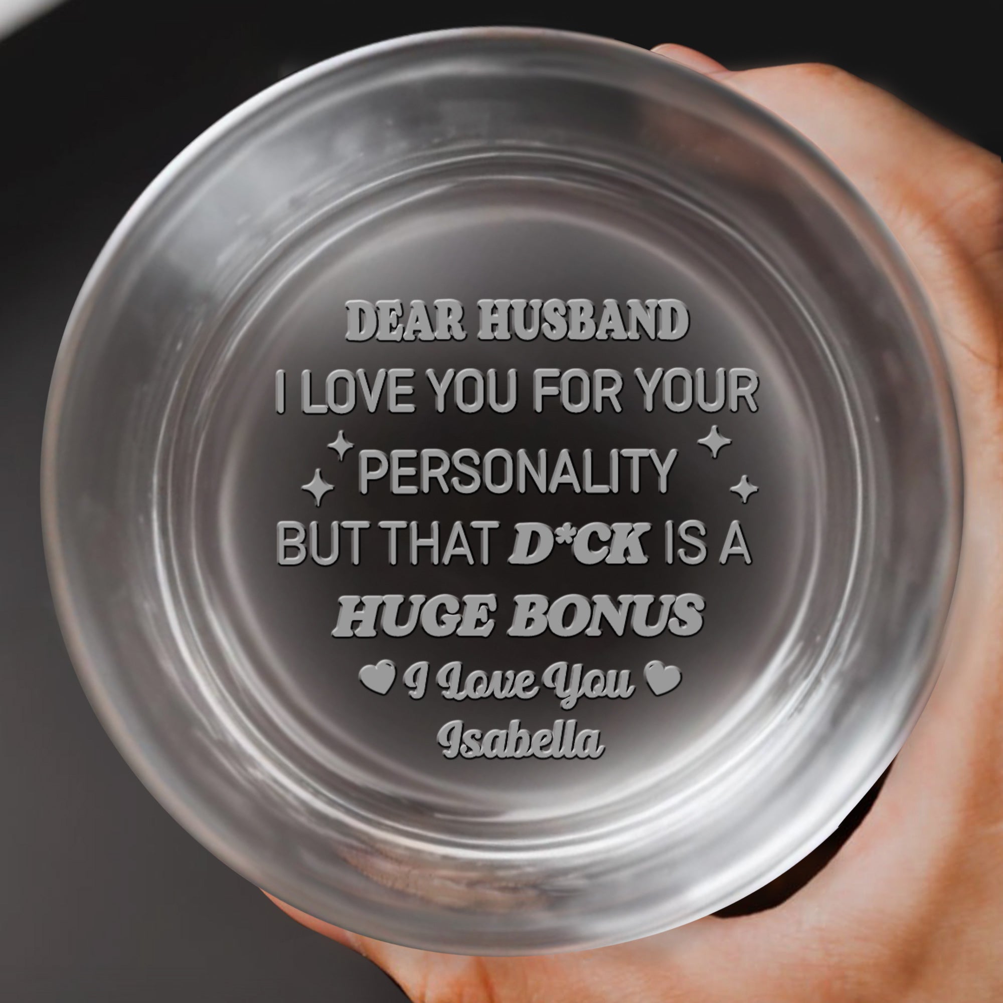 Dear Husband Huge Bonus Personality Love You - Personalized Engraved Whiskey Glass - HSB015_EWG