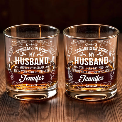 Congrats On Being My Husband, You Lucky (Workaround for offensive term) - Personalized Custom Whiskey Glass - HSB032_RWG