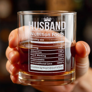 Husband Nutrition Facts, Contains Significant Amount Of Love - Personalized Custom Whiskey Glass - HSB069_RWG