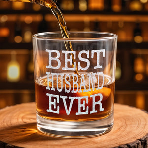 Best Husband Ever - Personalized Custom Whiskey Glass - HSB070_RWG