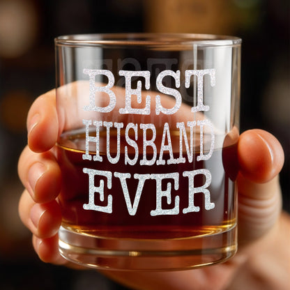 Best Husband Ever - Personalized Custom Whiskey Glass - HSB070_RWG