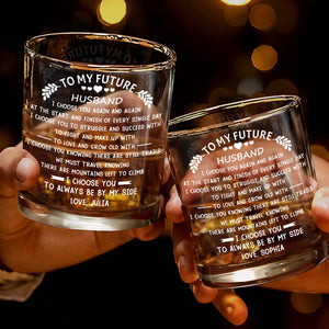 To My Future Husband I Choose You Again Hearts And Leaves - Personalized Custom Whiskey Glass - HSB076_RWG
