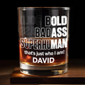 Bold Badass Superhuman That is Just Who I Am Typography Design - Personalized Custom Whiskey Glass - HSB109_RWG