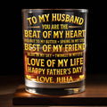 To My Husband You Are The Beat Of My Heart Hearts - Personalized Custom Whiskey Glass - HSB127_RWG