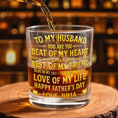To My Husband You Are The Beat Of My Heart Hearts - Personalized Custom Whiskey Glass - HSB127_RWG