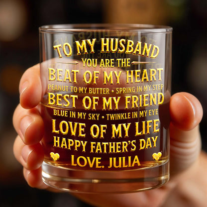 To My Husband You Are The Beat Of My Heart Hearts - Personalized Custom Whiskey Glass - HSB127_RWG
