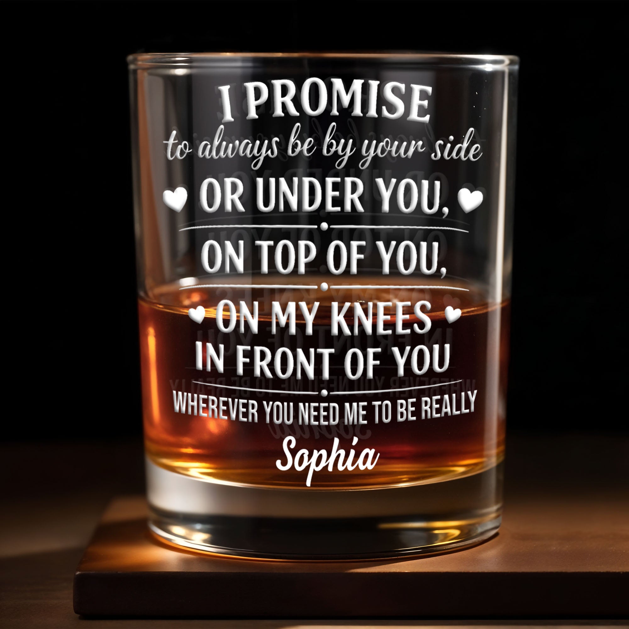 I Promise To Always Be By Your Side Heart Romantic Design - Personalized Custom Whiskey Glass - HSB128_RWG