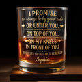 I Promise To Always Be By Your Side Naughty Heart Design - Personalized Custom Whiskey Glass - HSB129_RWG