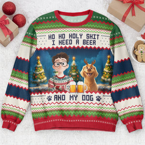 Ho Ho Holy I Need A Beer And My Dog personalized ugly sweater