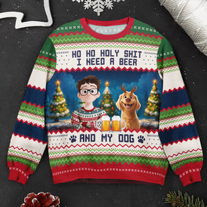Ho Ho Holy I Need A Beer And My Dog personalized ugly sweater