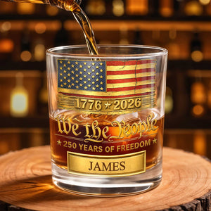 We the People 250 Years of Freedom American Flag - Personalized Custom Whiskey Glass - INDE257_RWG