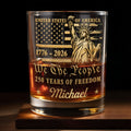 We The People 250 Years Of Freedom Statue Of Liberty And American Flag - Personalized Custom Whiskey Glass - INDE473_RWG