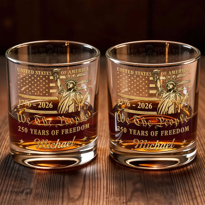 We The People 250 Years Of Freedom Statue Of Liberty And American Flag - Personalized Custom Whiskey Glass - INDE473_RWG