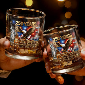 We The People Semiquincentennial Patriotic Eagle And Statue Of Liberty - Personalized Custom Whiskey Glass - INDE522_RWG