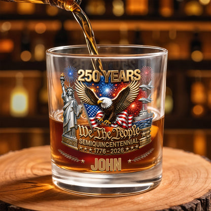 We The People Semiquincentennial Patriotic Eagle And Statue Of Liberty - Personalized Custom Whiskey Glass - INDE522_RWG