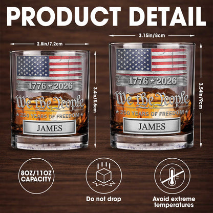 We The People Years Of Freedom American Flag Patriotic Design - Personalized Custom Whiskey Glass - INDE576_RWG