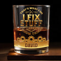 I Fix Stuff And I Know Things, Gears and Tools Design - Personalized Custom Whiskey Glass - JBS072_RWG