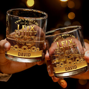 I Fix Stuff And I Know Things, Gears and Tools Design - Personalized Custom Whiskey Glass - JBS072_RWG