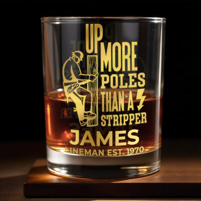 Up More Poles Than A Stripper Lineman Utility Worker - Personalized Custom Whiskey Glass - JBS131_RWG