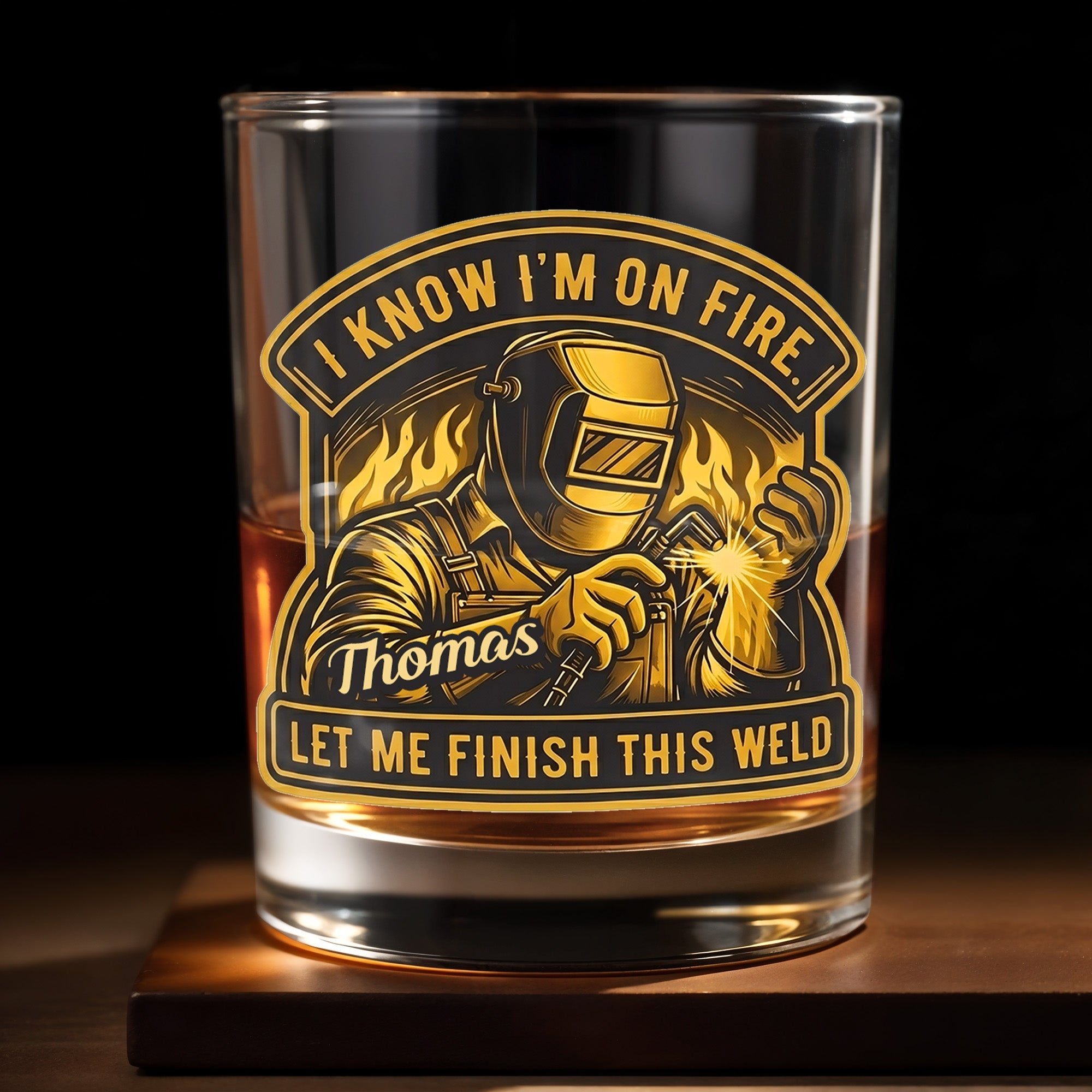 I Know I'm On Fire Let Me Finish This Weld Welder Design - Personalized Custom Whiskey Glass - JBS271_RWG