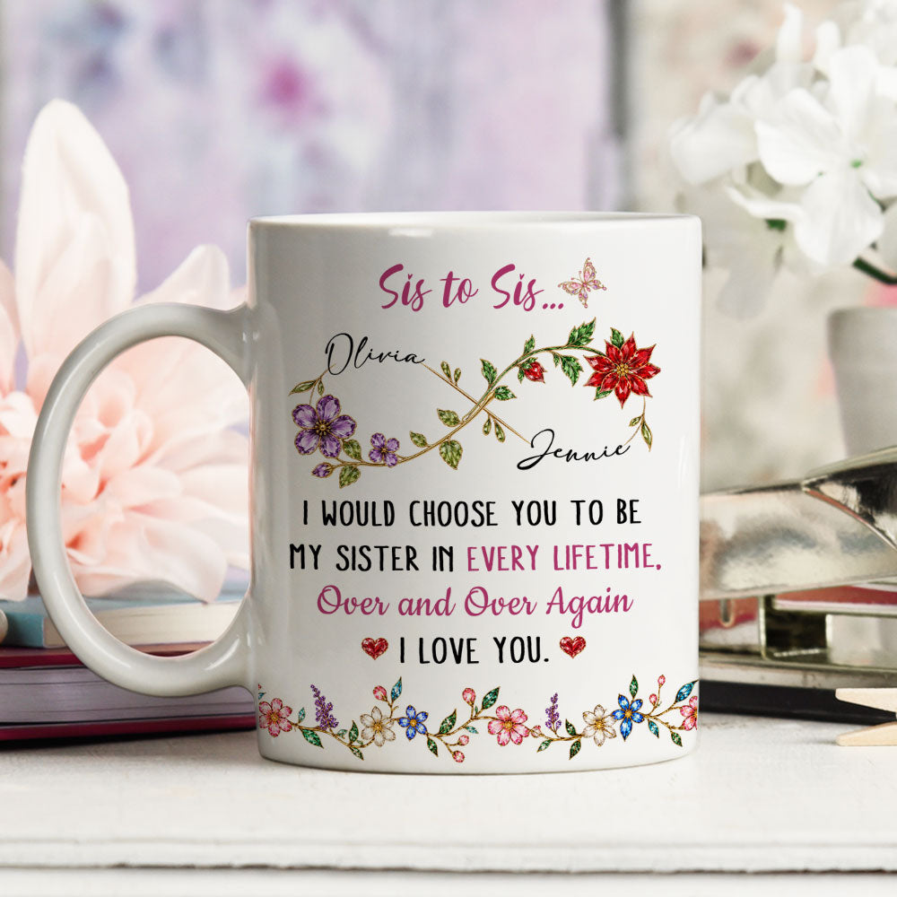 Sis To Sis Floral Message - Personalized Coffee Mug