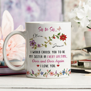 Sis To Sis Floral Message - Personalized Coffee Mug