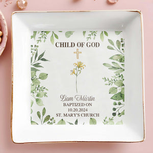 Child Of God Baptism Decorative Jewelry Dish - Personalized Custom Jewelry Dish - KID014_SCRD