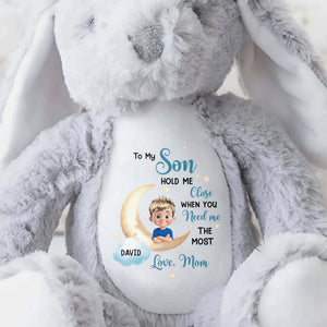 To My Son, Hold Me Close When You Need Me The Most, Embracing Arms - Personalized Stuffed Bunny - KID043_BUN