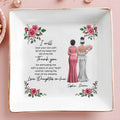 I Will Love Your Son, Roses And Women In Dresses - Personalized Custom Jewelry Dish, Square Ceramic Dish - MOLA002_SCRD