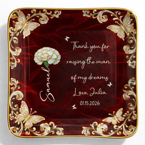 Thank You For Raising The Woman Of My Dreams Flower Butterfly - Personalized Custom Jewelry Dish, Ceramic Dish, Square Shape - MOLA008_SCRF