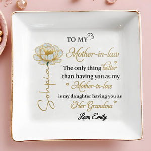 To My Mother In Law Only Thing Better Birth Month Flower - Personalized Custom Jewelry Dish, Square Ceramic Dish - MOLA016_SCRD