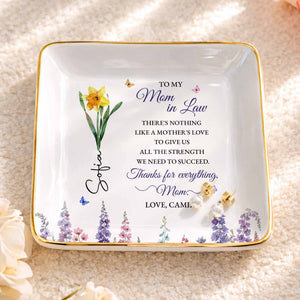 To My Mom In Law There's Nothing Like A Mother's Love Flower Butterfly - Personalized Custom Jewelry Dish, Ceramic Dish, Square Shape - MOLA026_SCRF