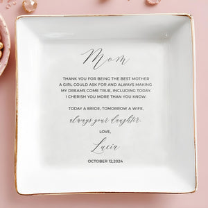 Always Your Daughter Tomorrow A Wife - Personalized Custom Jewelry Dish - MOM002_SCRD