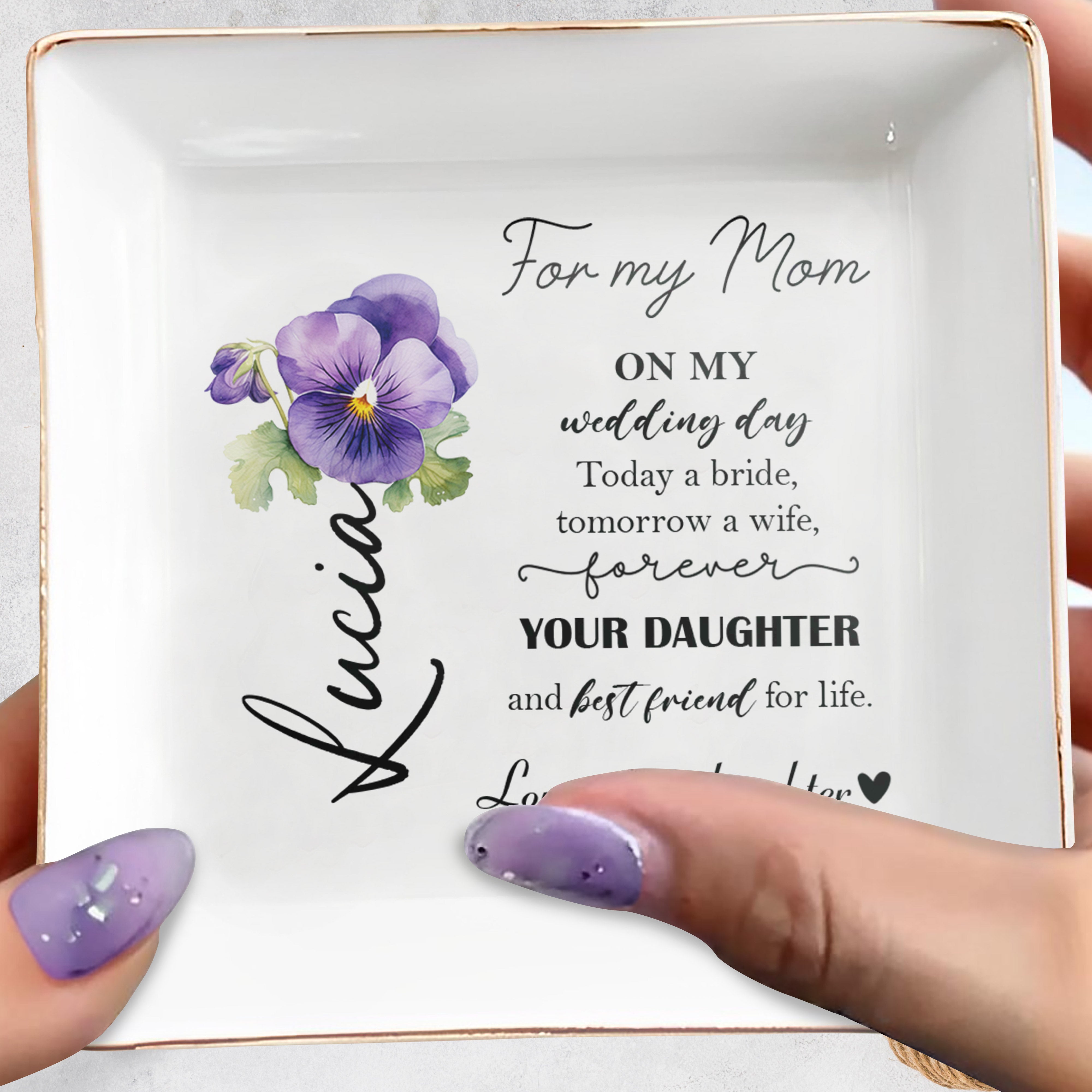 For My Mom On My Wedding Day Forever Your Daughter - Personalized Custom Jewelry Dish - MOM010_SCRD