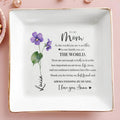 To The World You Are A Mother, To Our Family You Are The World - Personalized Custom Jewelry Dish - MOM020_SCRD