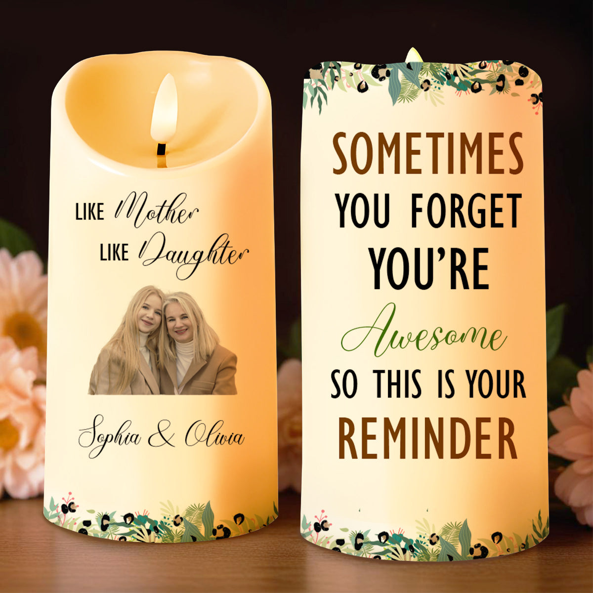 Like Mother Like Daughter, You're Awesome Reminder Candle - Personalized Custom LED Candle - MOM031_LECA