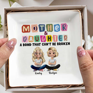 Mother & Daughter, A Bond That Can't Be Broken, Cartoon Characters - Personalized Custom Jewelry Dish, Square Ceramic Dish - MOM037_SCRD