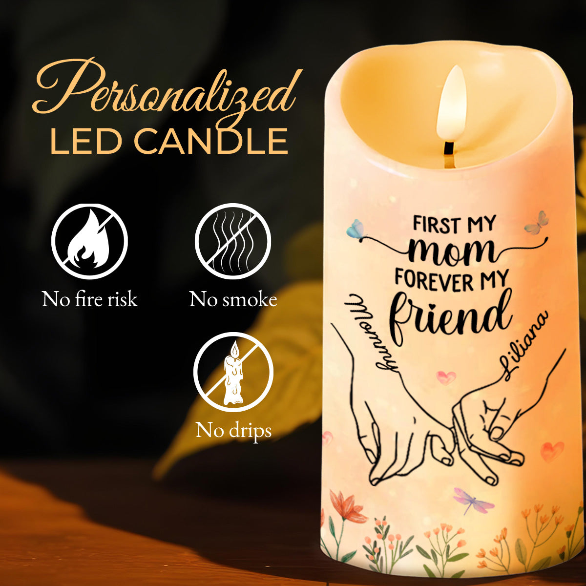 First My Mom Forever My Friend With Hands And Flowers - Personalized Custom LED Candle - MOM038_LECA