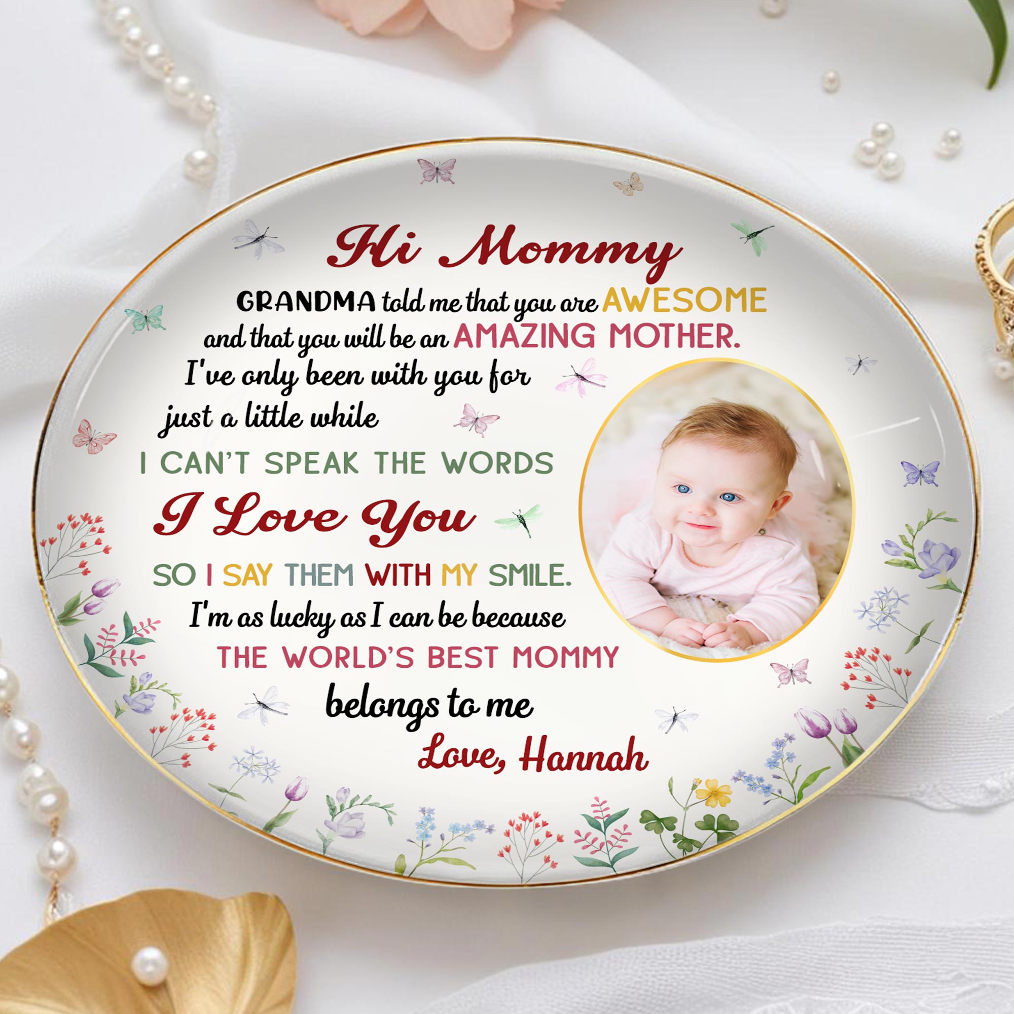 Hi Mommy, World's Best Mommy Belongs To Me, Baby and Flowers - Personalized Custom Jewelry Dish, Ceramic Dish, Round Shape - MOM053_RCRF
