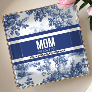 MOM We Love You, Ceramic Dish With Blue Floral Design - Personalized Custom Jewelry Dish, Ceramic Dish, Square Shape - MOM071_SCRF