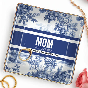 MOM We Love You, Ceramic Dish With Blue Floral Design - Personalized Custom Jewelry Dish, Ceramic Dish, Square Shape - MOM071_SCRF