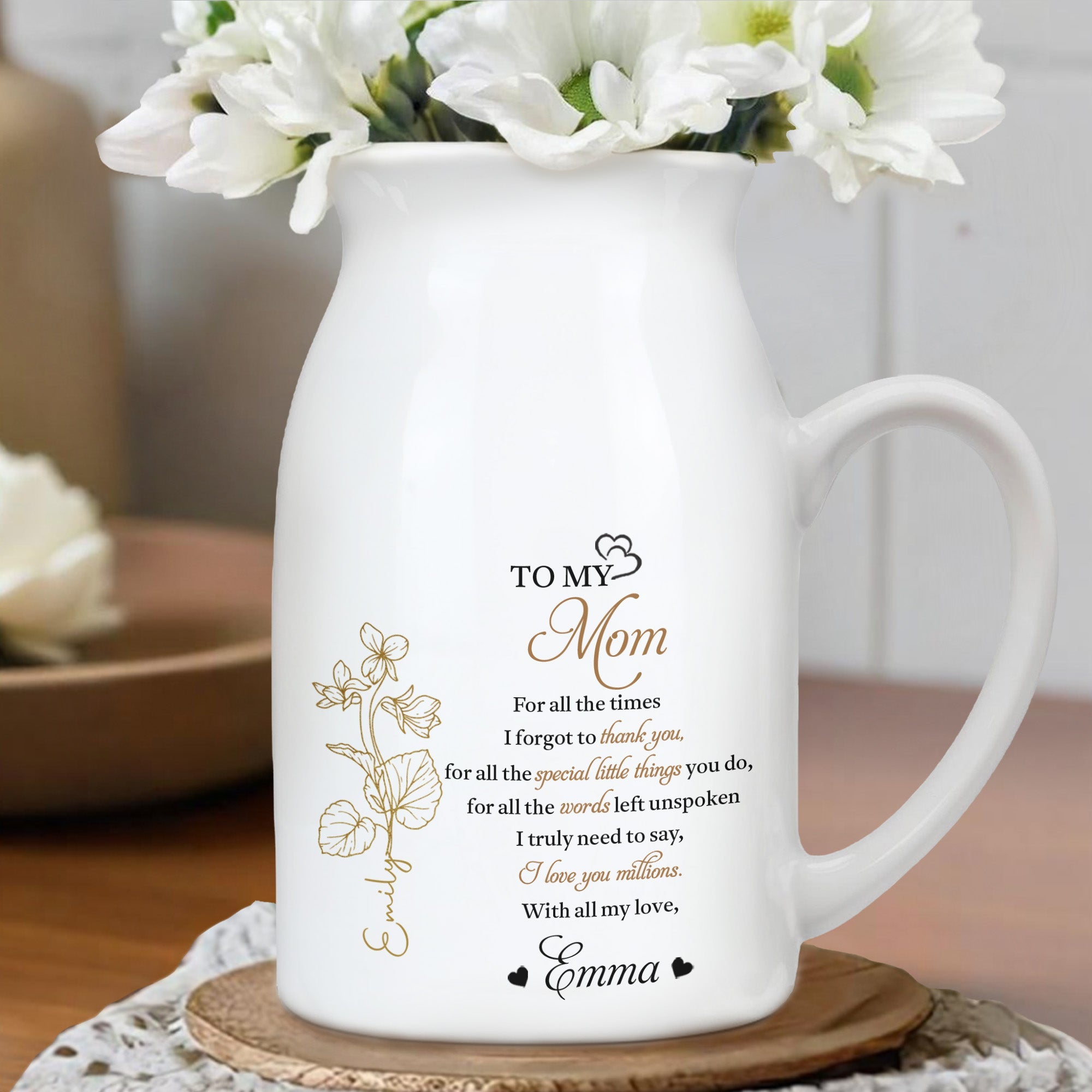 To My Mom, For All The Times, Flowers - Personalized Ceramic Flower Vase
